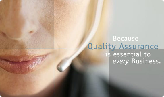 Because Quality Assurance is essential to every Business.